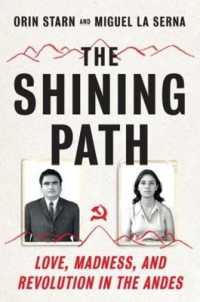The Shining Path : Love, Madness, and Revolution in the Andes