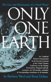 Only One Earth : The Care and Maintenance of a Small Planet