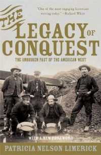 The Legacy of Conquest : The Unbroken Past of the American West