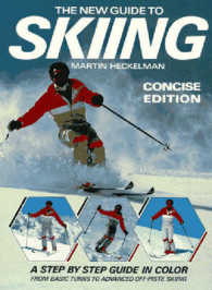 The New Guide to Skiing : Concise Edition （Revised）