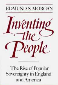 Inventing the People : The Rise of Popular Sovereignty in England and America