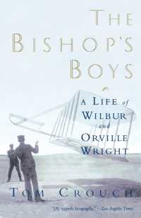 The Bishop's Boys : A Life of Wilbur and Orville Wright