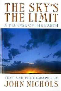 The Sky's the Limit : A Defense of the Earth