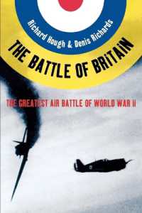 The Battle of Britain : The Greatest Air Battle of World War II