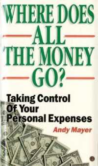 Where Does All the Money Go? : Taking Control of Your Personal Expenses