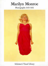 Marilyn Monroe : Photographs 1945-1962 (Schirmer's Visual Library)