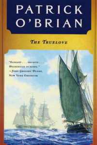 The Truelove (Aubrey Maturin Series) （Reprint）