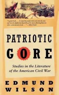 Patriotic Gore : Studies in the Literature of the American Civil War