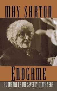 メイ・サートン『終盤戦：７９歳の日記』（原書）<br>Endgame : A Journal of the Seventy-Ninth Year