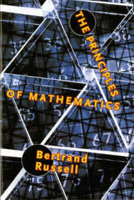 The Principles of Mathematics （Reissue）