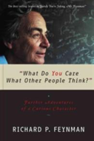 『困ります、ファインマンさん』（原書）<br>What Do You Care What Other People Think? : Further Adventures of a Curious Character （Reprint）