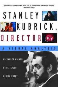 キューブリック映画便覧<br>Stanley Kubrick, Director : A Visual Analysis