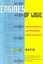 コンピュータの歴史（紙装版）<br>Engines of Logic : Mathematicians and the Origin of the Computer （Reprint）