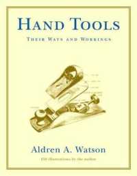 Hand Tools : Their Ways and Workings
