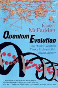 邦訳『量子進化―脳と進化の謎を量子力学が解く！』(原書)<br>Quantum Evolution : How Physics' Weirdest Theory Explains Life's Biggest Mystery