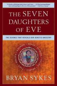 イヴの７人の娘たち：遺伝子からひとの祖先を探る<br>The Seven Daughters of Eve : The Science That Reveals Our Genetic Ancestry