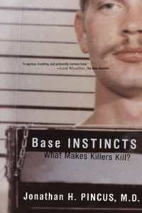 Base Instincts : What Makes Killers Kill?