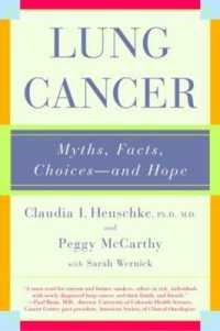 Lung Cancer : Myths, Facts, Choices--and Hope