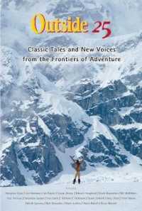 Outside 25 : Classic Tales and New Voices from the Frontiers of America (Outside Books) （25th Anniversary）