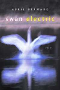 Swan Electric : Poems