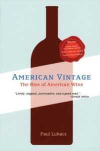 American Vintage : The Rise of American Wine