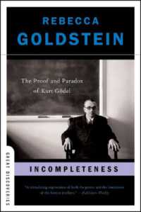 不完全性：ゲーデルの証明と矛盾<br>Incompleteness : The Proof and Paradox of Kurt Gödel (Great Discoveries)