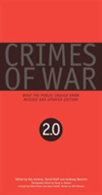 戦争犯罪：知っておくべき事柄　2.0<br>Crimes of War 2.0 : What the Public Should Know