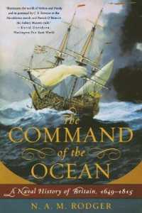 The Command of the Ocean : A Naval History of Britain, 1649­-1815