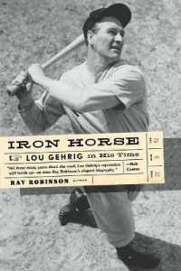Iron Horse : Lou Gehrig in His Time