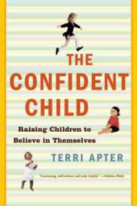 The Confident Child : Raising Children to Believe in Themselves