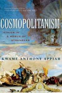 Cosmopolitanism : Ethics in a World of Strangers (Issues of Our Time)