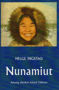 Nunamuit : Among Alaska's Inland Eskimos