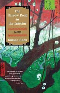 The Narrow Road to the Interior : Poems