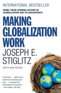 Ｊ．Ｅ．スティグリッツ『世界に格差をバラ撒いたグローバリズムを正す』（原書）<br>Making Globalization Work