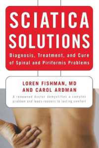 Sciatica Solutions : Diagnosis, Treatment, and Cure of Spinal and Piriformis Problems