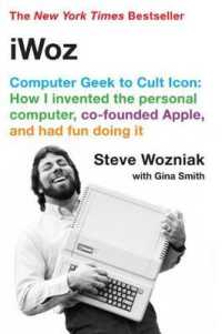 『アップルを創った怪物：もうひとりの創業者、ウォズニアック自伝』（原書）<br>iWoz : Computer Geek to Cult Icon