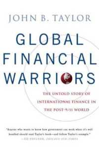 ９．１１後の世界の国際金融秘話<br>Global Financial Warriors : The Untold Story of International Finance in the Post-9/11 World
