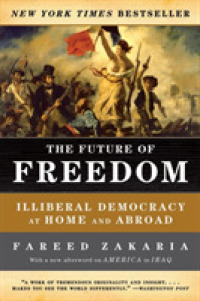 『民主主義の未来：リベラリズムか独裁か拝金主義か』（原書）<br>The Future of Freedom : Illiberal Democracy at Home and Abroad （Revised）