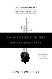信仰の進化的起源<br>Six Impossible Things before Breakfast : The Evolutionary Origins of Belief