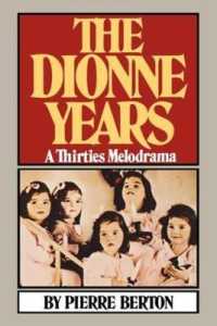 The Dionne Years : A Thirties Melodrama