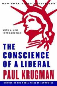 Ｐ．クルーグマン『格差はつくられた―保守派がアメリカを支配し続けるための呆れた戦略』（原書）<br>The Conscience of a Liberal