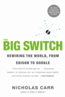 『クラウド化する世界：ビジネスモデル構築の大転換』（原書）<br>The Big Switch : Rewiring the World, from Edison to Google （Reprint）