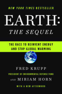『環境ビジネス革命―新エネルギーという巨大産業』（原書）<br>Earth: the Sequel : The Race to Reinvent Energy and Stop Global Warming