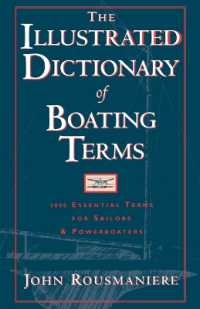 The Illustrated Dictionary of Boating Terms : 2000 Essential Terms for Sailors and Powerboaters （Revised）