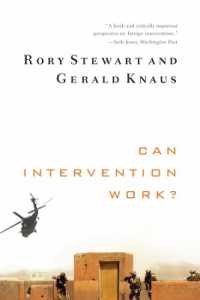 対外介入の実効性<br>Can Intervention Work? (Norton Global Ethics Series)