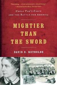 剣よりも強し：『アンクル・トムの小屋』が巻き起こした反響<br>Mightier than the Sword : Uncle Tom's Cabin and the Battle for America