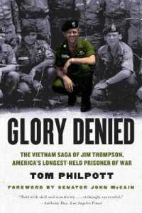 Glory Denied : The Vietnam Saga of Jim Thompson, America's Longest-Held Prisoner of War