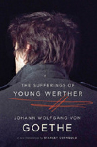 The Sufferings of Young Werther : A New Translation