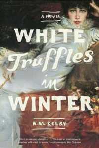 White Truffles in Winter : A Novel