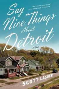 Say Nice Things about Detroit : A Novel